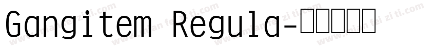 Gangitem Regula字体转换